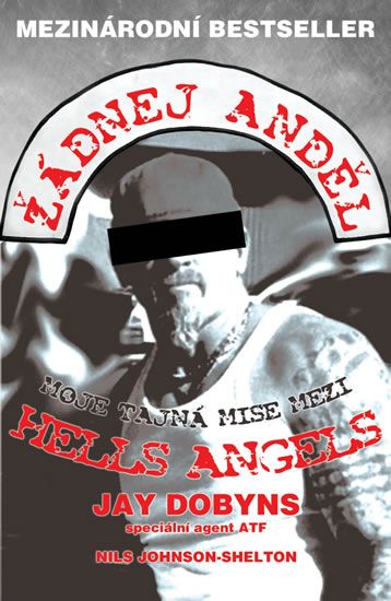 Obrázek produktu: Žádnej anděl - Moje tajná mise mezi Hells Angels