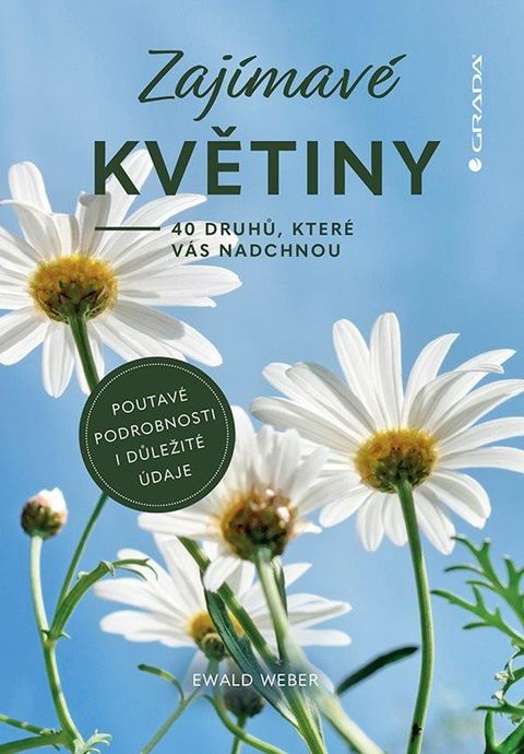 Obrázek produktu: Zajímavé květiny - 40 druhů, které vás nadchnou
