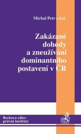Zakázané dohody a zneužívání dominantního postavení v ČR
