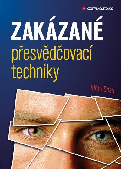 Zakázané přesvědčovací techniky - Rintu Basu
