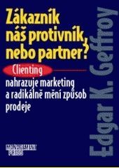 Zákazník-náš protivník nebo partner