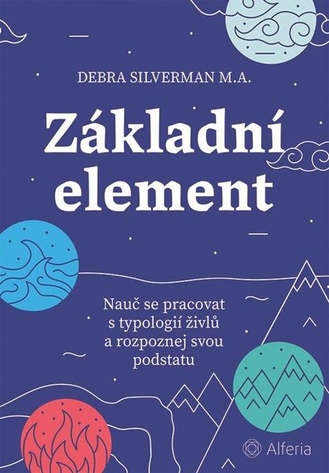 Obrázek produktu: Základní element - Nauč se pracovat s typologií živlů a rozpoznej svou podstatu