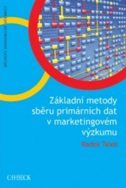 Obrázek produktu: Základní metody sběru primárních dat v marketingovém výzkumu