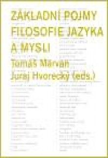 Obrázek produktu: Základní pojmy filosofie jazyka a mysli