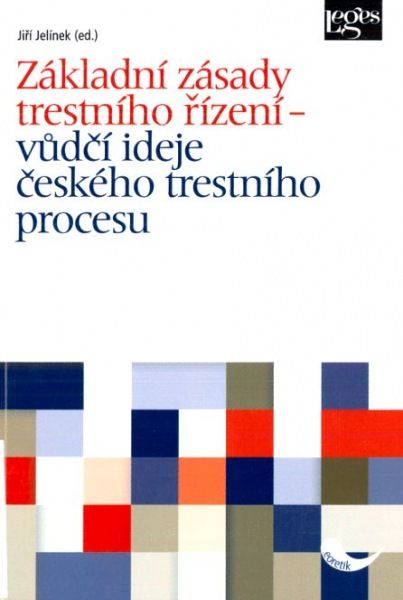 Základní zásady trestního řízení