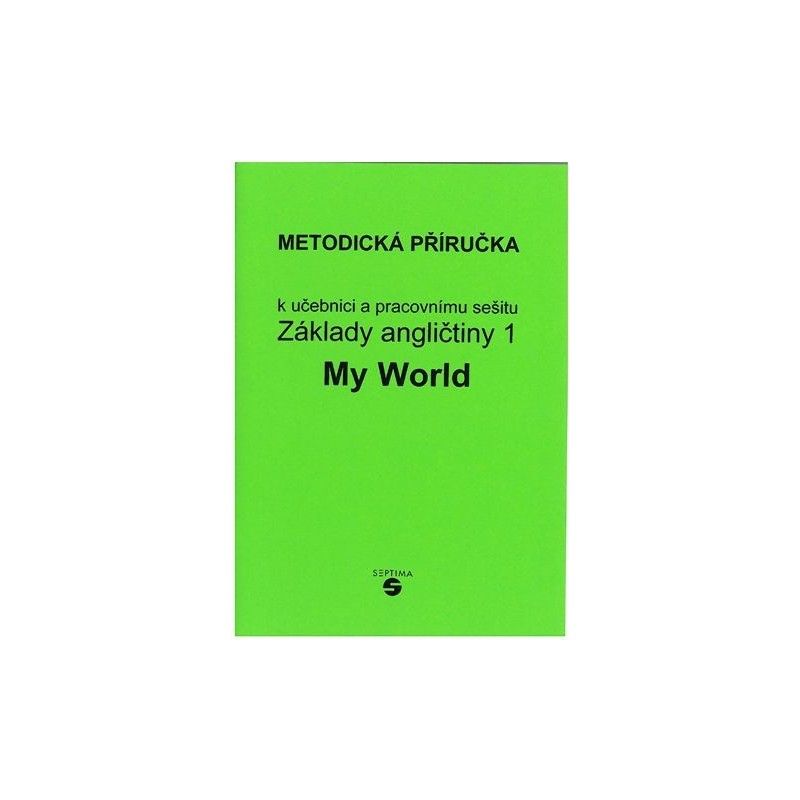 Základy angličtiny 1 - My World - metodická příručka