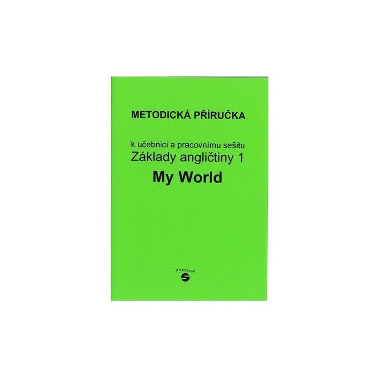 Základy angličtiny 1 - My World - metodická příručka