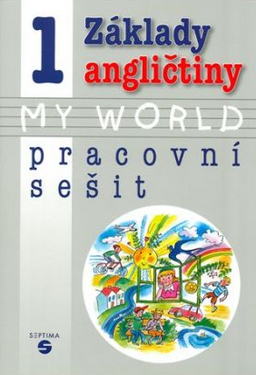 Obrázek produktu: Základy angličtiny 1 - My World - pracovní sešit