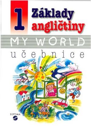 Levně Základy angličtiny 1 - My world - učebnice pro ZŠ Praktickou