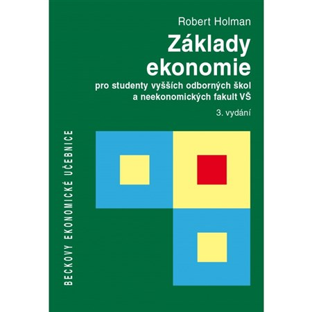 Obrázek produktu: Základy ekonomie pro studenty vyšších odborných škol a neekonomických fakult VŠ