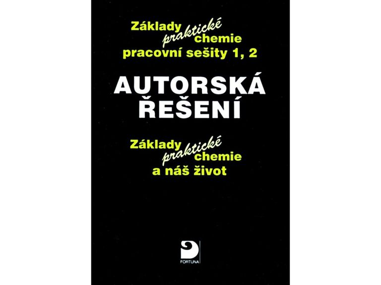 Autorská řešení – základy praktické chemie 1 a 2 Fortuna