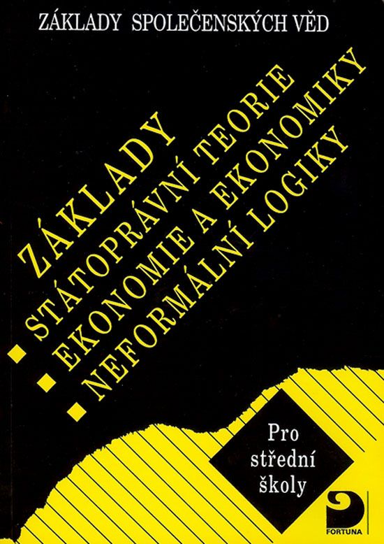 Základy společenských věd II. (státoprávní teorie, ekonomie a ekonomika, neformální logika)