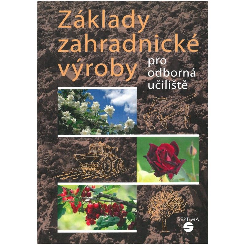 Základy zahradnické výroby pro OU
