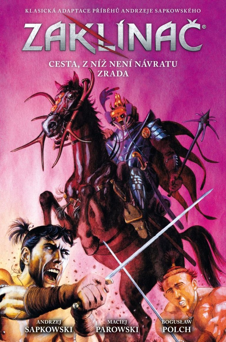 Zaklínač: Cesta, z níž není návratu / Zrada - Andrzej Sapkowski, Maciej Parowski