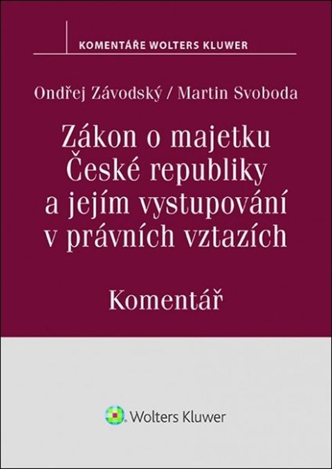 Obrázek produktu: Zákon o majetku České republiky a jejím vystupování v právních vztazích