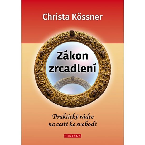 Zákon zrcadlení - Christa Kössner