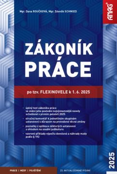 Zákoník práce po tzv. flexinovele k 1. 6. 2025 – sešit