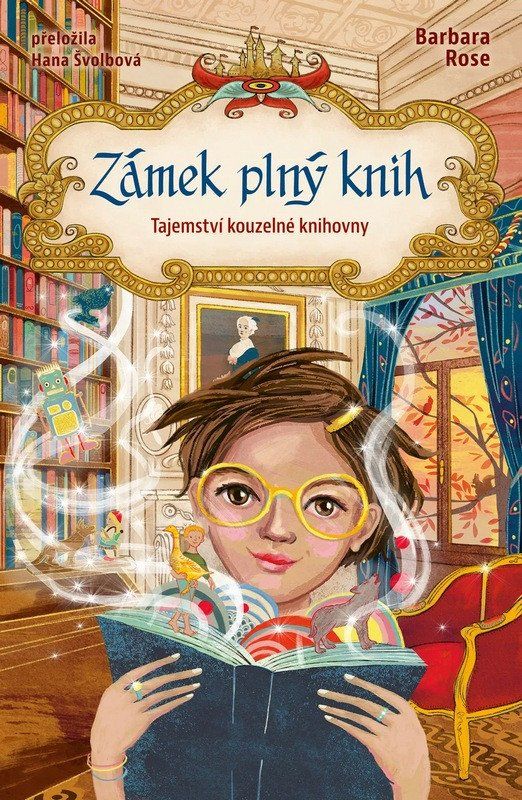Zámek plný knih - Tajemství kouzelné knihovny