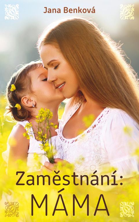 Obrázek produktu: Zaměstnání: Máma