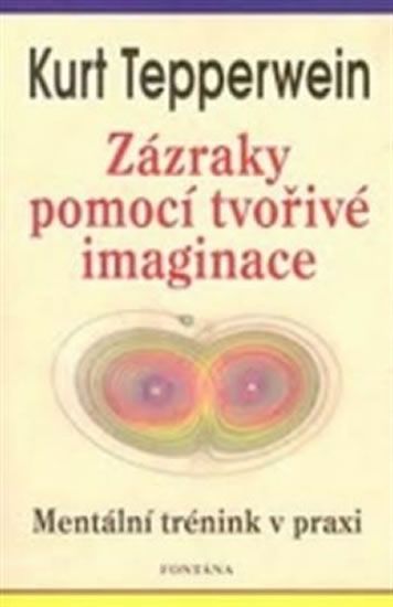 Obrázek produktu: Zázraky pomocí tvořivé imaginace