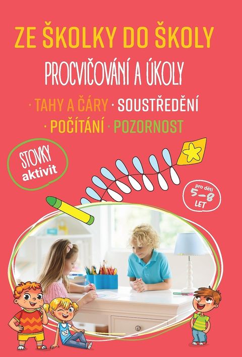Obrázek produktu: Ze školky do školy / Procvičování a úkoly