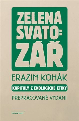 Obrázek produktu: Zelená svatozář - Kapitoly z ekologické etiky