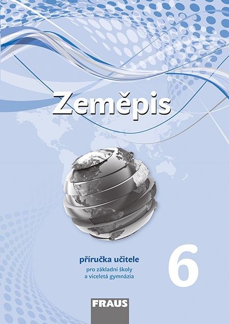 Obrázek produktu: Zeměpis 6 nová generace - příručka učitele