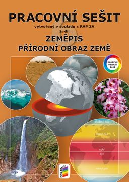 Obrázek produktu: Zeměpis 6. r. ZŠ 2. díl - Pracovní sešit (barevný)