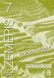Zeměpis 7.r. ZŠ - Zeměpis světadílů - pracovní sešit
