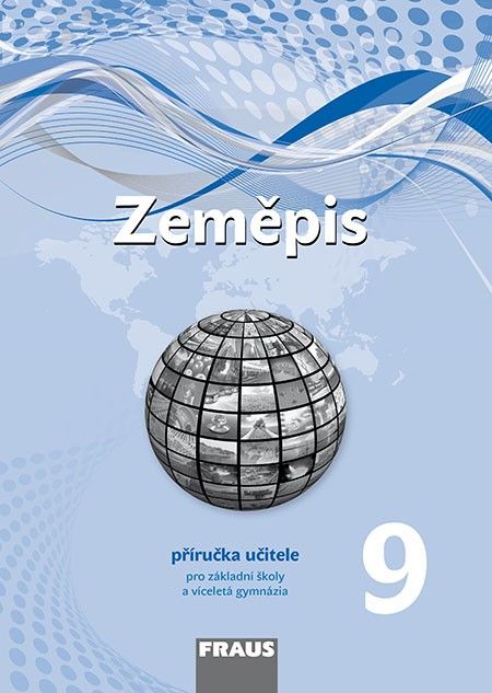 Obrázek produktu: Zeměpis 9 nová generace - příručka učitele