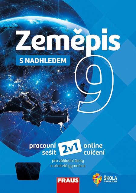 Zeměpis 9 s nadhledem 2v1 - hybridní pracovní sešit
