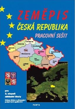 Obrázek produktu: Zeměpis - Česká republika, pracovní sešit pro 2. stupeň ZŠ a ZŠ praktické