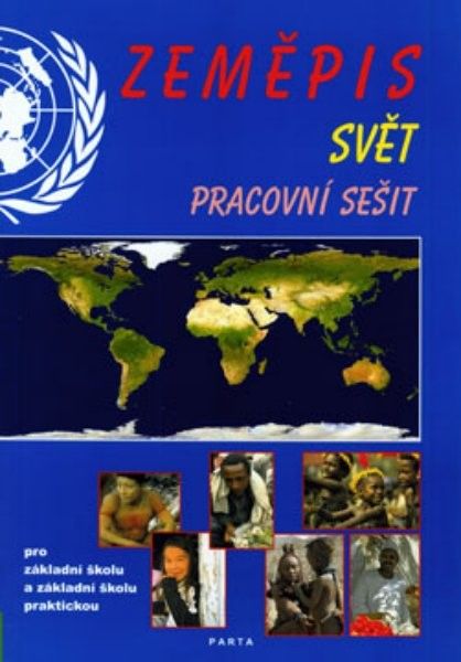 Zeměpis ? Svět, pracovní sešit pro 2. stupeň ZŠ a ZŠ praktické