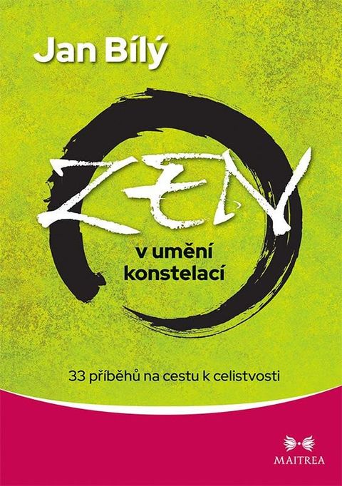 Obrázek produktu: Zen v umění konstelací - 33 příběhů na cestu k celistvosti