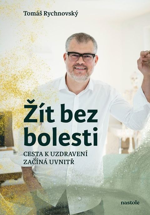 Obrázek produktu: Žít bez bolesti - Uzdravení začíná uvnitř