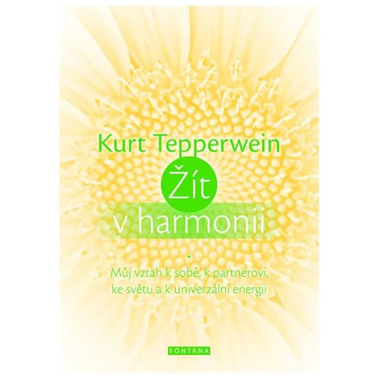 Žít v harmonii - Kurt Tepperwein