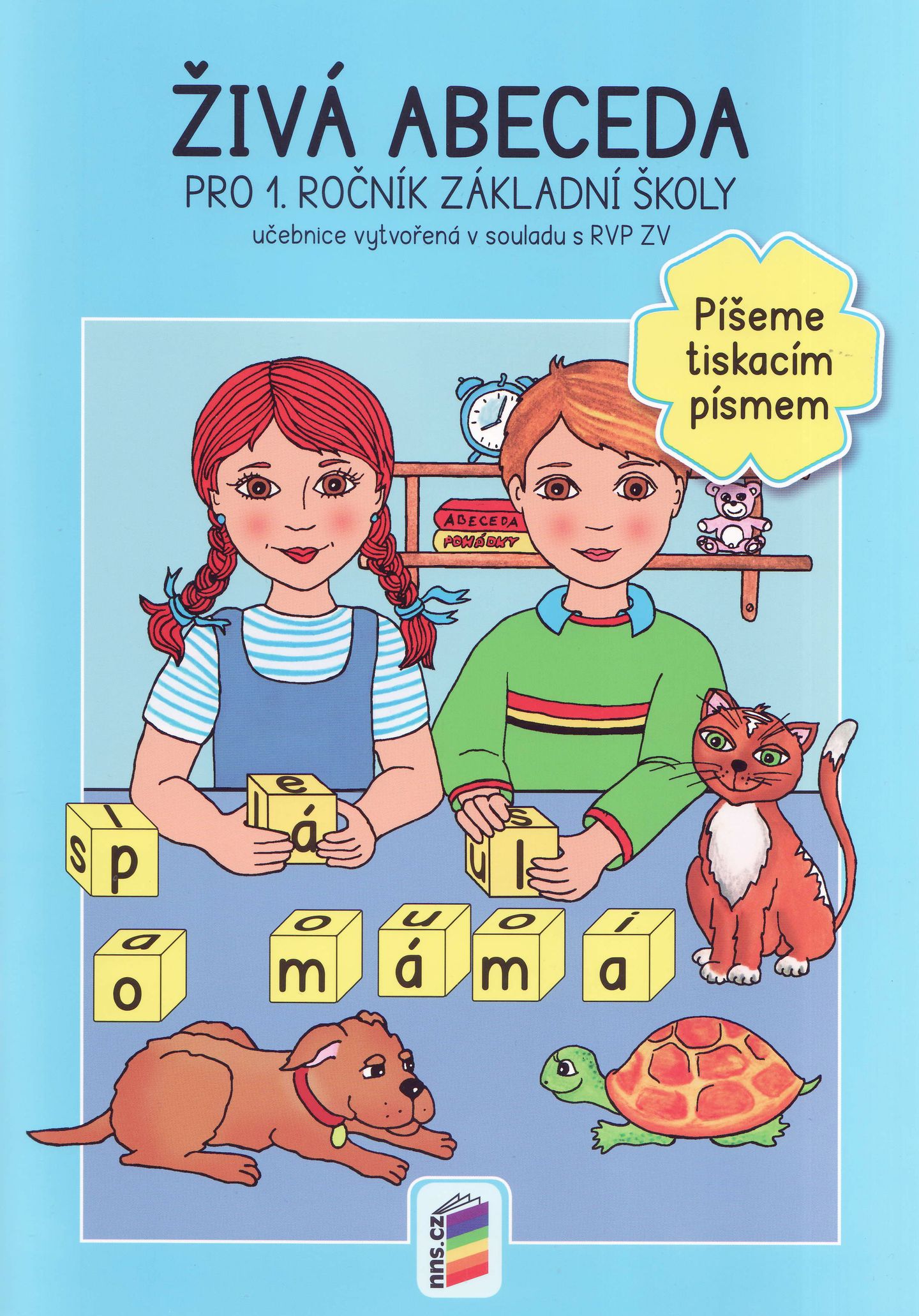 Živá abeceda pro 1. ročník ZŠ - Píšeme tiskacím písmem