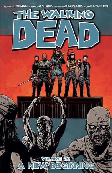 Živí mrtví 22: Nový začátek - Charlie Adlard