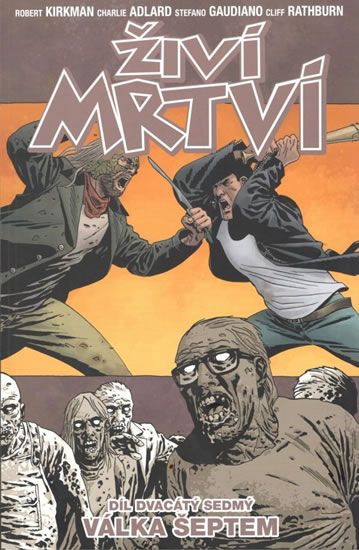 Živí mrtví 27: Válka šeptem - Robert Kirkman