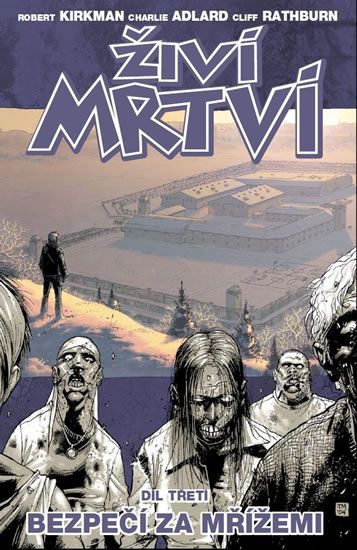 Bezpečí za mřížemi - Robert Kirkman, Charlie Adlard