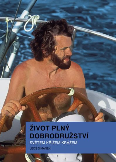 Obrázek produktu: Život plný dobrodružství - Světem křížem krážem
