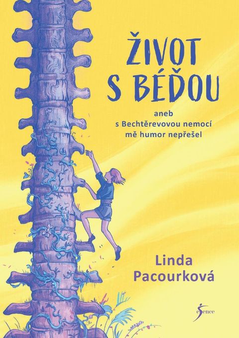 Obrázek produktu: Život s Béďou aneb s bechtěrevovou nemocí mě humor nepřešel