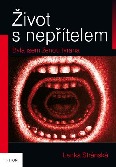 Obrázek produktu: Život s nepřítelem - Byla jsem ženou tyrana