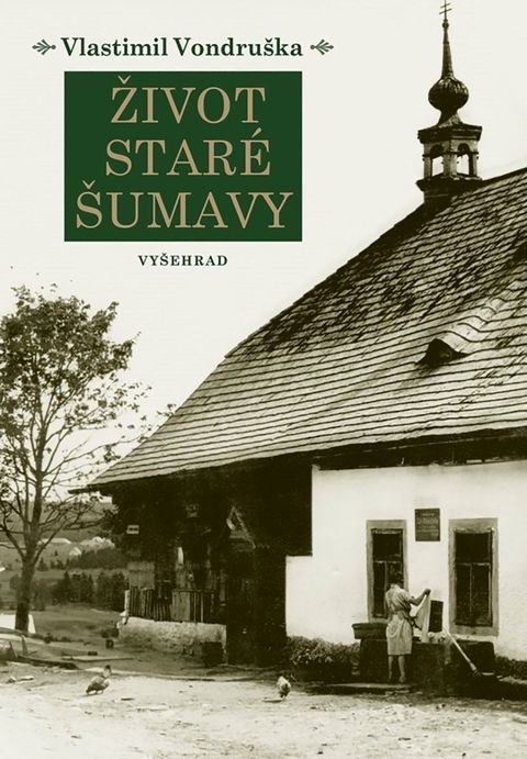 Obrázek produktu: Život staré Šumavy
