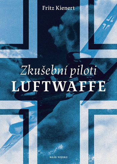 Obrázek produktu: Zkušební piloti Luftwaffe