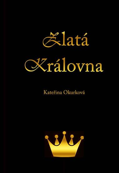 Zlatá královna Nosková Věra