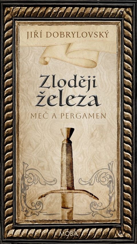 Obrázek produktu: Zloději železa - Meč a pergamen