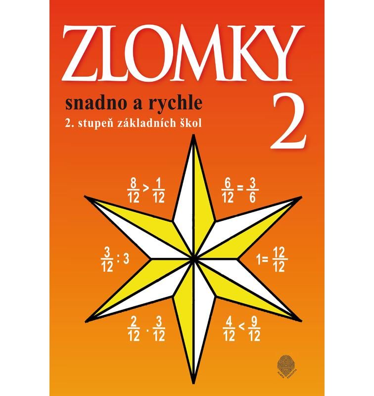 Zlomky snadno a rychle 2.stupeň ZŠ - pracovní sešit + klíč