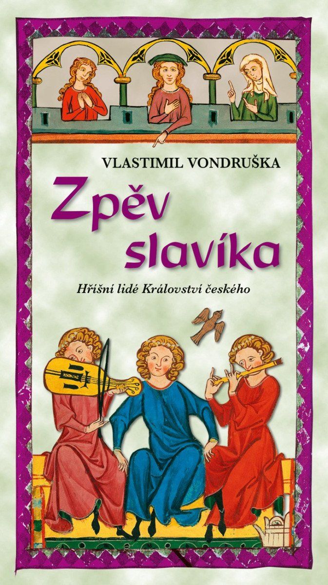 Zpěv slavíka - Hříšní lidé Království českého