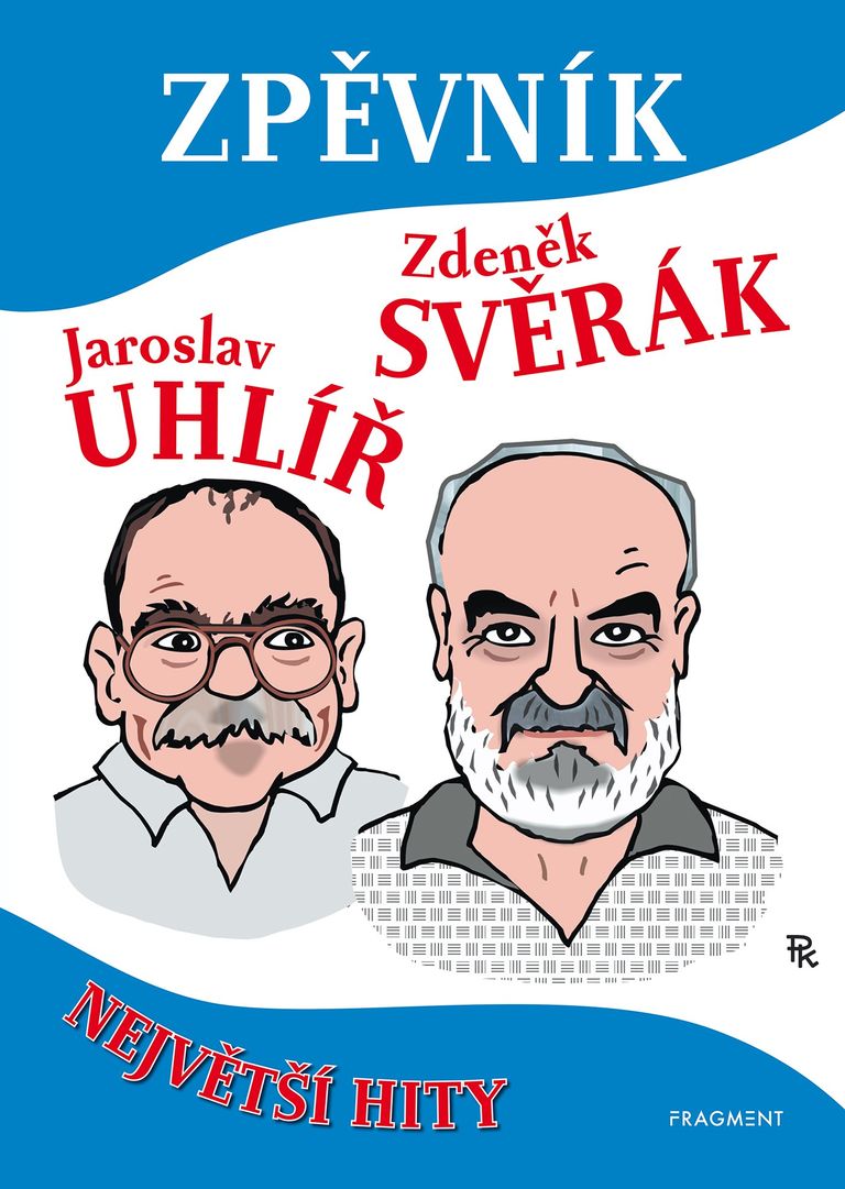 Zpěvník - Zdeněk Svěrák a Jaroslav Uhlíř - Jaroslav Uhlíř, Zdeněk Svěrák